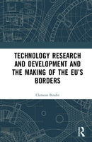 Technology Research and Development and the Making of the EU’s Borders