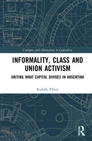 Informality, Class and Union Activism