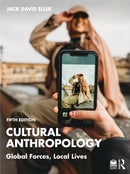 Cultural Anthropology : Global Forces, Local Lives-9781041009153