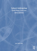 Cultural Anthropology : Global Forces, Local Lives-9781041009160