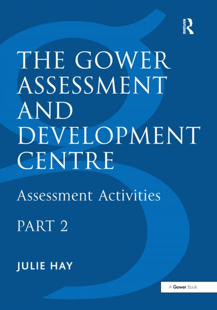 The Gower Assessment and Development Centre