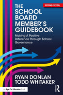 The School Board Member's Guidebook : Making A Positive Difference Through School Governance-9781041012115