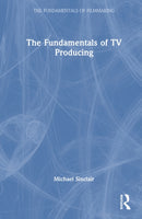 The Fundamentals of TV Producing-9781041012856