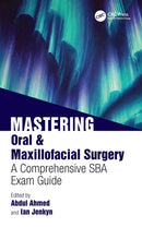 Mastering Oral & Maxillofacial Surgery : A Comprehensive SBA Exam Guide-9781041012924
