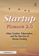 Startup Finance 2.0 : Value Creation, Tokenization, and the Next Era of Startup Funding-9781041012931