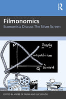 Filmonomics : Economists Discuss the Silver Screen-9781041013471