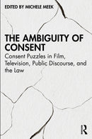 The Ambiguity of Consent