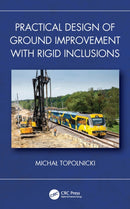 Practical Design of Ground Improvement with Rigid Inclusions