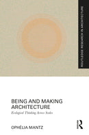 Being and Making Architecture