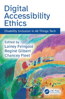 Digital Accessibility Ethics : Disability Inclusion in All Things Tech-9781041018698