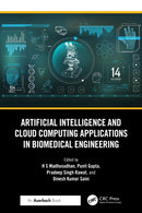 Artificial Intelligence and Cloud Computing Applications in Biomedical Engineering-9781041019268