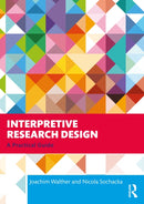 Interpretive Research Design : A Practical Guide-9781041019329