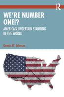 We're Number One!? : America's Uncertain Standing in the World-9781041020165