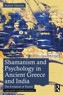 Shamanism and Psychology in Ancient Greece and India : The Evolution of Psyche-9781041021094