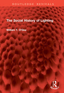 The Social History of Lighting-9781041021346