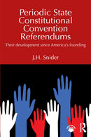 Periodic State Constitutional Convention Referendums : Their Development Since America's Founding-9781041022596