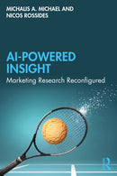 AI Powered Insight : Marketing Research Reconfigured-9781041024286