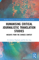 Humanising Critical Journalistic Translation Studies