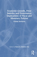 Economic Growth, Price Stability and Good Governance Implications of Fiscal and Monetary Policies : Global Scenario-9781041024361