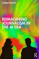 Reimagining Journalism in the AI Era