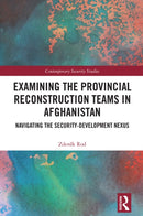 Examining the Provincial Reconstruction Teams in Afghanistan