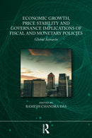 Economic Growth, Price Stability and Good Governance Implications of Fiscal and Monetary Policies : Global Scenario-9781041025276