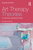 Art Therapy Theories : A Critical Introduction-9781041025832