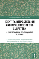 Identity, Dispossession and Resilience of the Subaltern