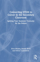 Connecting STEM to Career in the Secondary Classroom