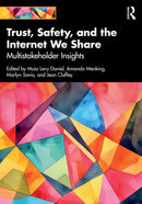 Trust, Safety, and the Internet We Share : Multistakeholder Insights-9781041028192
