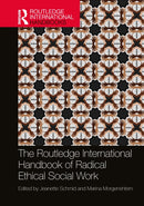 The Routledge International Handbook of Radical Ethical Social Work-9781041030225