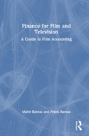 Finance for Film and Television : A Guide to Film Accounting-9781041032090