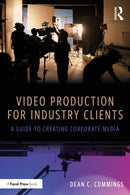 Video Production for Industry Clients : A Guide to Creating Corporate Media-9781041032151