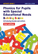 Phonics for Pupils with Special Educational Needs Activity Book 1: Building Basics