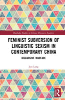 Feminist Subversion of Linguistic Sexism in Contemporary China