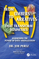 From Numbers to Narratives that Transform Businesses : Harnessing the Power of Data Visualization-9781041032939