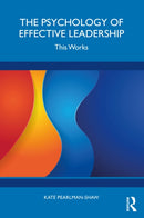 The Psychology of Effective Leadership : This Works-9781041033103