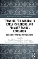 Teaching for Wisdom in Early Childhood and Primary School Education