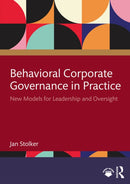Behavioral Corporate Governance in Practice