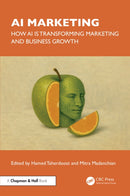 AI Marketing : How AI is Transforming Marketing and Business Growth-9781041038047