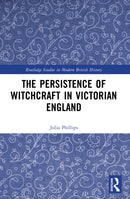 The Persistence of Witchcraft in Victorian England