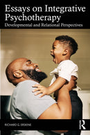 Essays on Integrative Psychotherapy : Developmental and Relational Perspectives-9781041040705