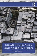 Urban Informality and Narrative Form-9781041041191