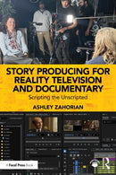 Story Producing for Reality Television and Documentary