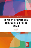 Music as Heritage and Tourism Resource in Japan