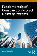 Fundamentals of Construction Project Delivery Systems-9781041045618