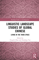 Linguistic Landscape Studies of Global Chinese