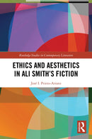 Ethics and Aesthetics in Ali Smith’s Fiction