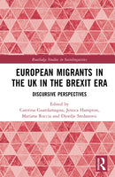 European Migrants in the UK in the Brexit Era