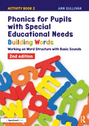 Phonics for Pupils with Special Educational Needs Activity Book 2: Building Words